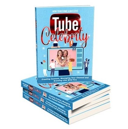 Tube Celebrity – eBook with Resell Rights